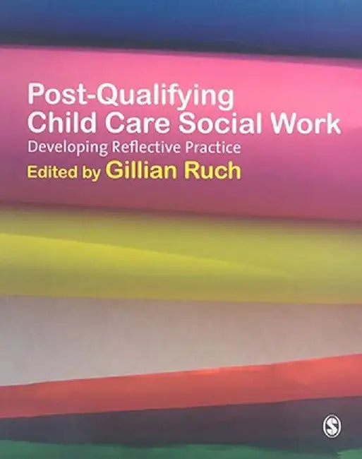 Post-Qualifying Child Care Social Work by Ruch
