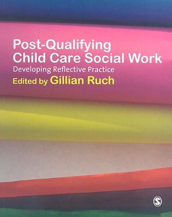 Post-Qualifying Child Care Social Work by Ruch