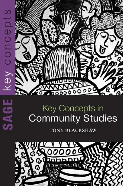 Key Concepts in Community Studies by Tony Blackshaw