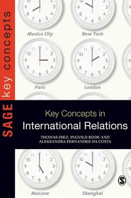 Key Concepts in International Relations by Thomas Diez