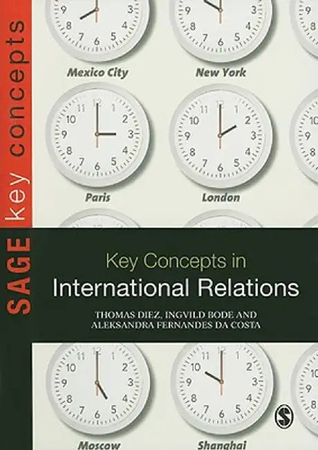 Key Concepts in International Relations by Thomas Diez