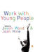Work with Young People by Wood