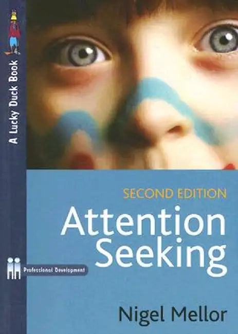 Attention Seeking by Nigel Mellor