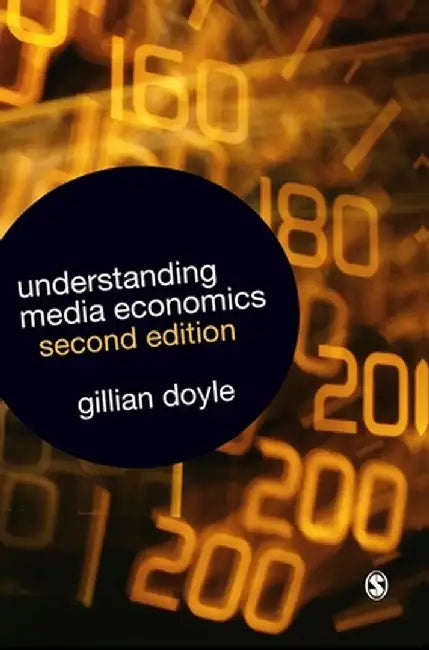 Understanding Media Economics by Gillian Doyle