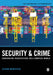 Security and Crime:Converging Perspectives on a Complex World by Wakefield