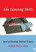 Life Coaching Skills: How to Develop Skilled Clients by Richard Nelson-Jones