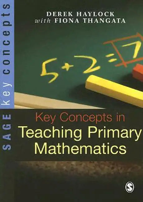 Key Concepts in Teaching Primary Mathematics by Derek Haylock