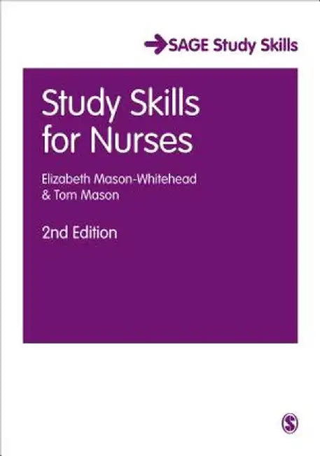 Study Skills for Nurses by Elizabeth Mason-Whitehead