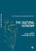 Cultures And Globalization: The Cultural Economy by Yudhushthir Raj Isar