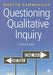 Questioning Qualitative Inquiry: Critical Essays by Martyn Hammersley