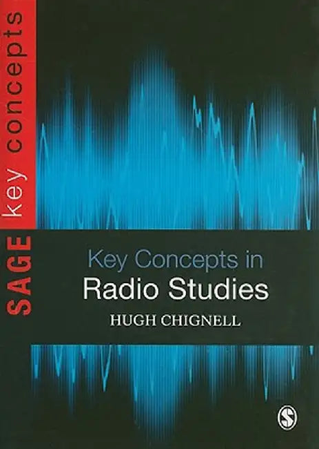 Key Concepts in Radio Studies by Hugh Chignell