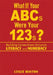 What If Your ABCs Were Your 123s?: Building Connections Between Literacy and Numeracy by Leslie Minton