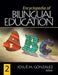 Encyclopedia of Bilingual Education by Josue M