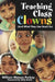 Teaching Class Clowns (And What They Can Teach Us) by William Watson Purkey