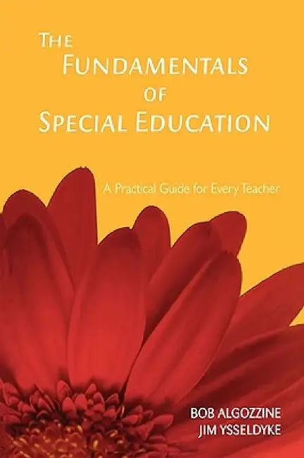 The Fundamentals of Special Education: A Practical Guide for Every Teacher by James E. Ysseldyke