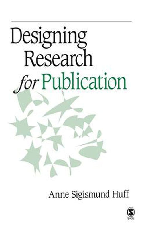 Designing Research for Publication by Anne Sigismund Huff