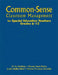 Common-Sense Classroom Management for Special Education Teachers, Grades 6-12 by Jill A. Lindberg, Dianne Evans Kelley, Judith Walker-Wied