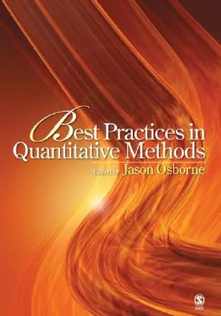 Best Practices in Quantitative Methods by Jason W. Osborne