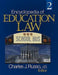 Encyclopedia of Education Law by Charles J
