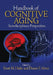 Handbook of Cognitive Aging: Interdisciplinary Perspectives by Scott M. Hofer, Duane F. Alwin
