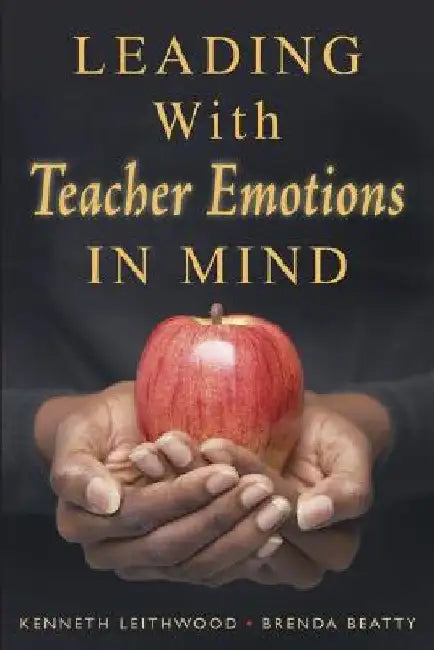 Leading With Teacher Emotions in Mind 