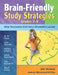 Brain-Friendly Study Strategies, Grades 2-8: How Teachers Can Help Students Learn by Amy Schwed, Janice Melichar-Utter