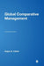 Global Comparative Management: A Functional Approach by Ralph B. Edfelt