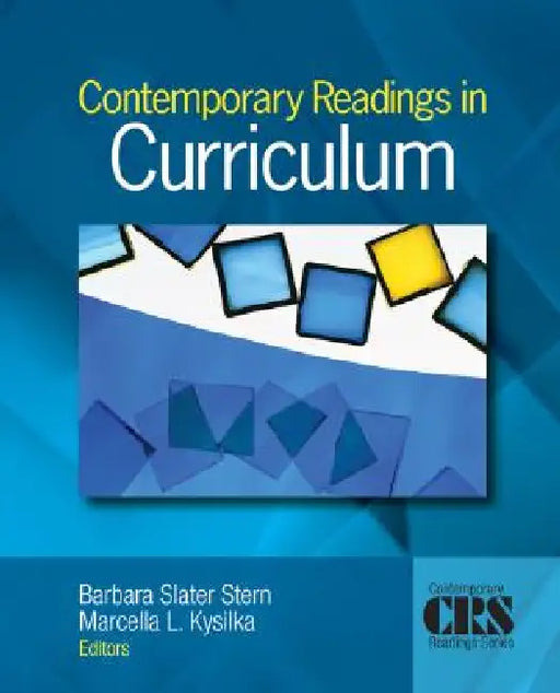 Contemporary Readings in Curriculum by Barbara Slater Stern, Marcella L. Kysilka