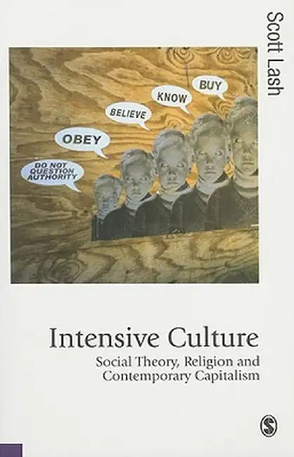 Intensive Culture by Scott Lash