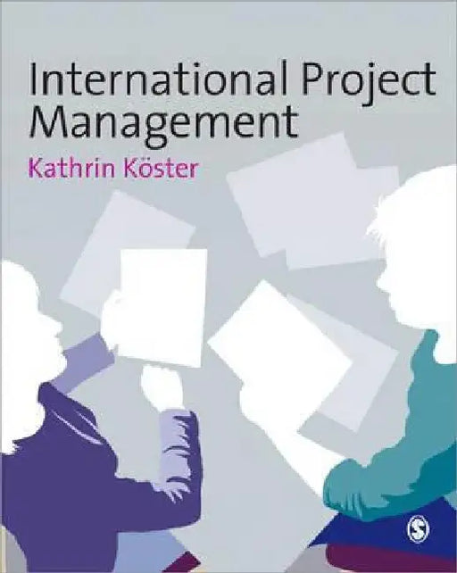 International Project Management by Kathrin Koster