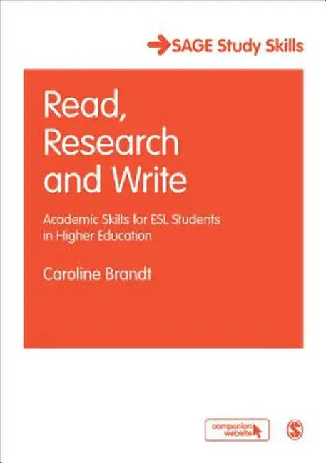 Read, Research and Write: Academic Skills for ESL Students in Higher Education by Caroline