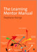 The Learning Mentor Manual by George