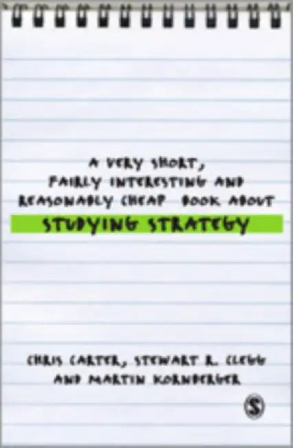 A Very Short, Fairly Interesting and Reasonably Cheap Book About Studying Strategy by Chris