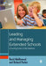 Leading and Managing Extended Schools by Middlewood
