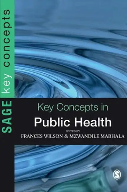 Key Concepts in Public Health by Frances Wilson