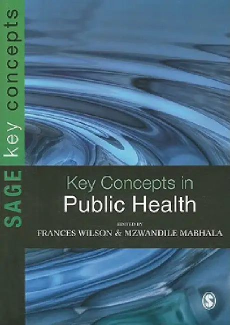 Key Concepts in Public Health by Frances Wilson