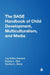The SAGE Handbook of Child Development, Multiculturalism, and Media by Joy Keiko Asamen, Mesha L. Ellis, Gordon L. Berry