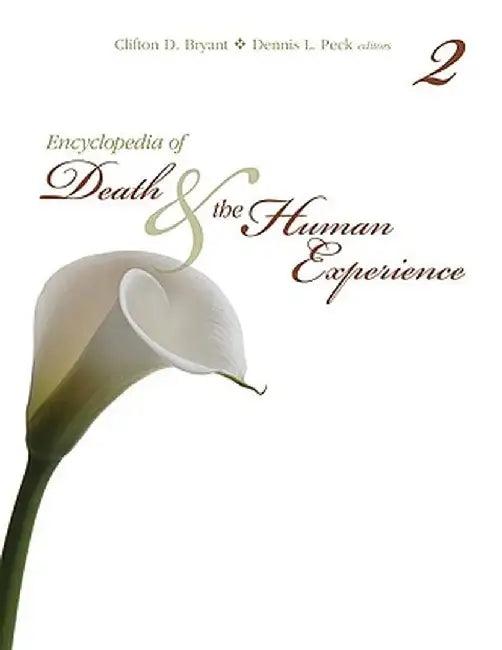 Encyclopedia of Death and the Human Experience by Clifton D (Dow)