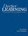 Deeper Learning: 7 Powerful Strategies for In-Depth and Longer-Lasting Learning by Eric Jensen, Leann Nickelsen