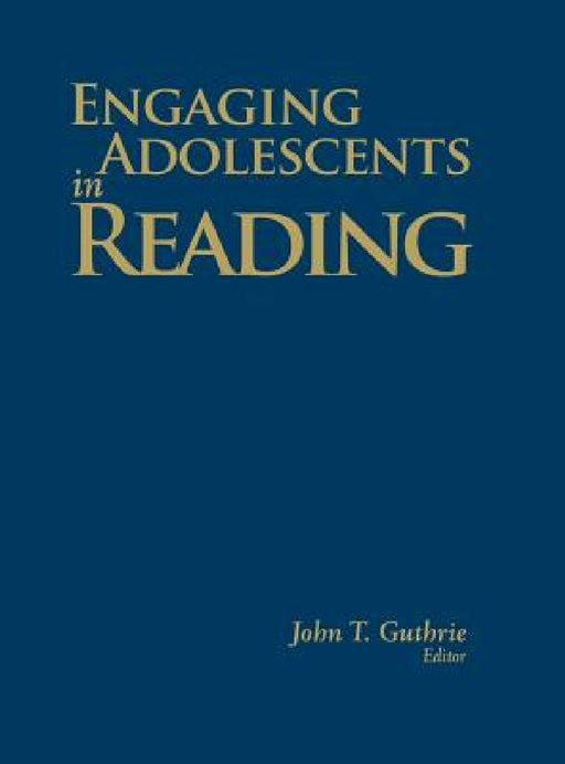 Engaging Adolescents In Reading  by John T. Guthrie