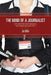 The Mind of a Journalist: How Reporters View Themselves, Their World, and Their Craft by Jim Willis