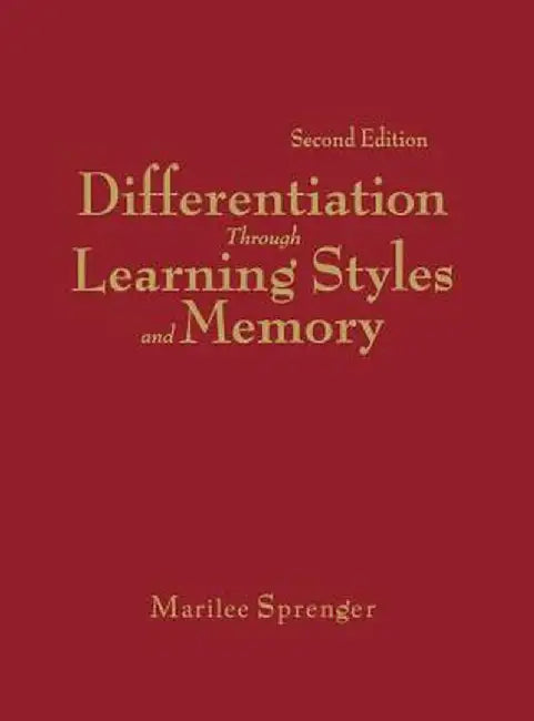 Differentiation Through Learning Styles and Memory by Marilee Sprenger