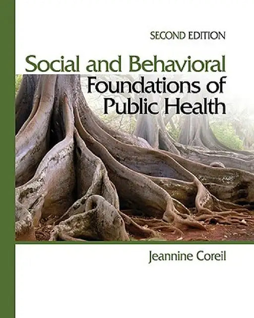 Social and Behavioral Foundations of Public Health by Coreil