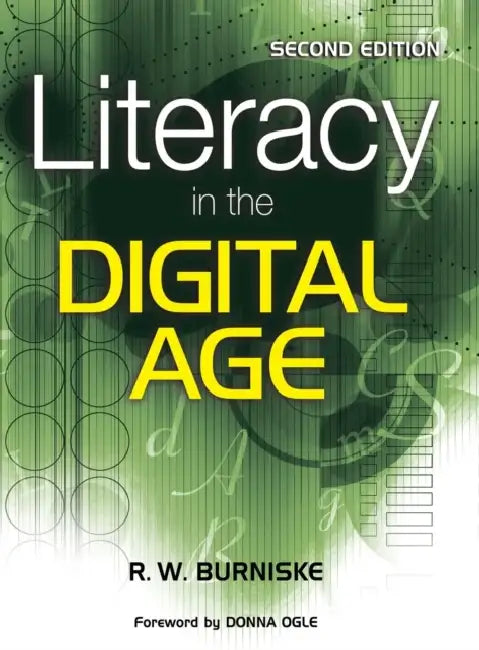 Literacy in the Digital Age by R. W. Burniske