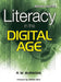 Literacy in the Digital Age by R. W. Burniske
