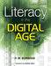 Literacy in the Digital Age by R. W. Burniske