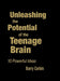 Unleashing the Potential of the Teenage Brain: 10 Powerful Ideas by Barry Corbin