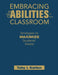 Embracing Disabilities in the Classroom: Strategies to Maximize Students' Assets by Toby J. Karten