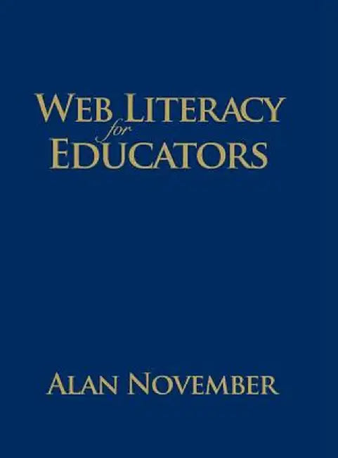 Web Literacy for Educators by Alan November