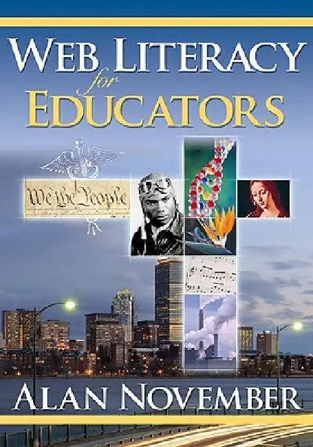 Web Literacy for Educators by Alan November